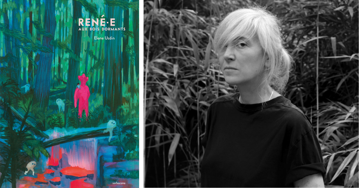 Elene Usdin vince il Grand Prix ACBD con il graphic novel “René.e aux bois dormants” (Sarbacane)